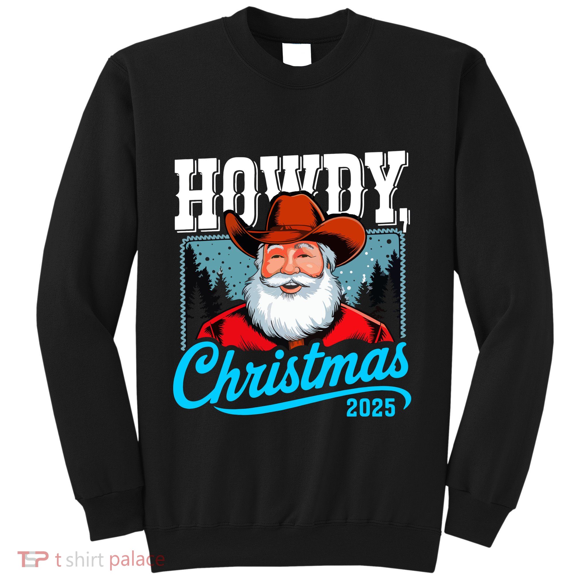 Cowboy Santa Howdy Christmas 2025 Sweatshirt