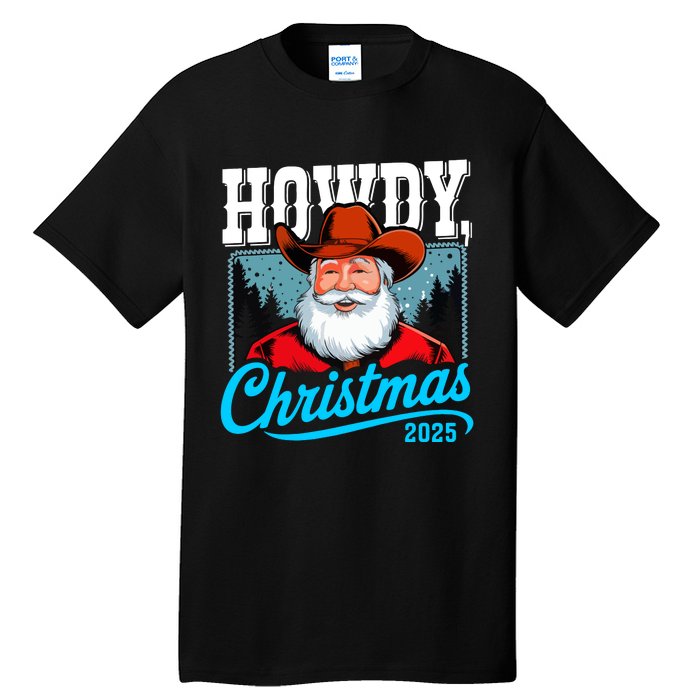 Cowboy Santa Howdy Christmas 2025 Tall T-Shirt