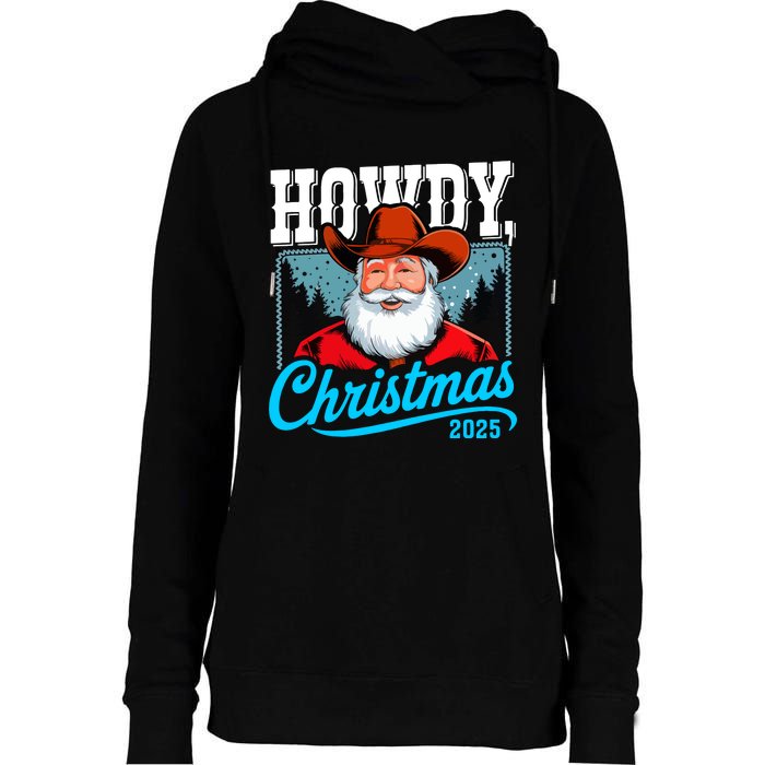 Cowboy Santa Howdy Christmas 2025 Womens Funnel Neck Pullover Hood