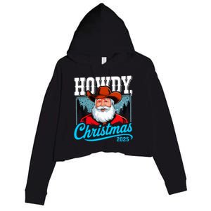 Cowboy Santa Howdy Christmas 2025 Crop Fleece Hoodie