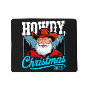 Cowboy Santa Howdy Christmas 2025 Mousepad