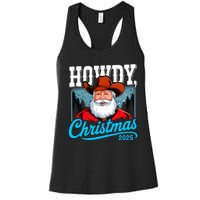 Cowboy Santa Howdy Christmas 2025 Women's Racerback Tank