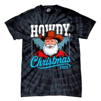 Cowboy Santa Howdy Christmas 2025 Tie-Dye T-Shirt