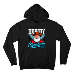 Cowboy Santa Howdy Christmas 2025 Tall Hoodie