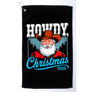 Cowboy Santa Howdy Christmas 2025 Platinum Collection Golf Towel