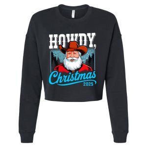 Cowboy Santa Howdy Christmas 2025 Cropped Pullover Crew