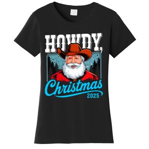 Cowboy Santa Howdy Christmas 2025 Women's T-Shirt