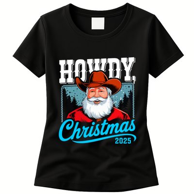 Cowboy Santa Howdy Christmas 2025 Womens T-Shirt