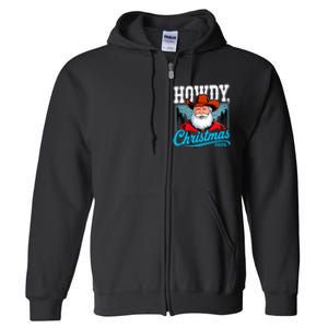 Cowboy Santa Howdy Christmas 2025 Full Zip Hoodie