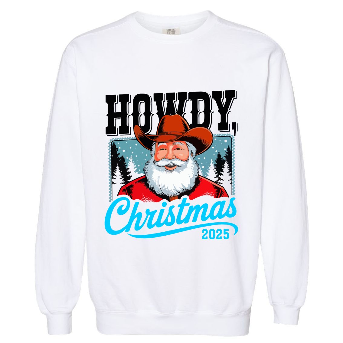 Cowboy Santa Howdy Christmas 2025 Garment-Dyed Sweatshirt