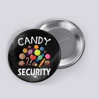 Candy Security Halloween Costume Party Button