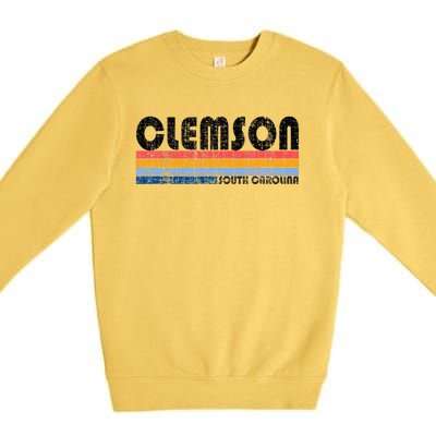 Clemson Sc Hometown Pride Retro 70s 80s Style Premium Crewneck Sweatshirt