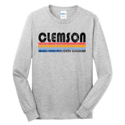 Clemson Sc Hometown Pride Retro 70s 80s Style Tall Long Sleeve T-Shirt