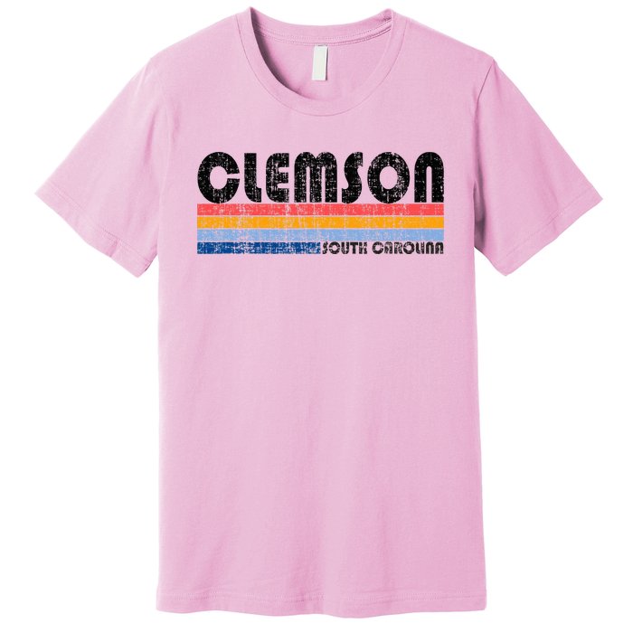 Clemson Sc Hometown Pride Retro 70s 80s Style Premium T-Shirt