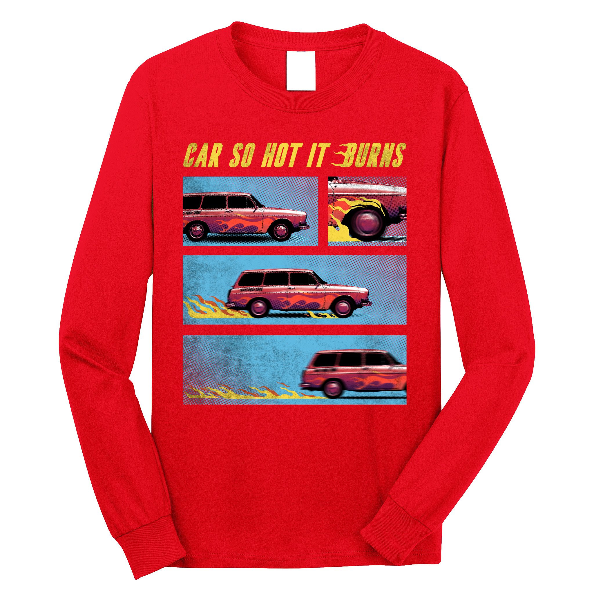 Car So Hot It Burns Comic Long Sleeve Shirt