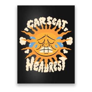 Car Seat Headrest Sun Poster