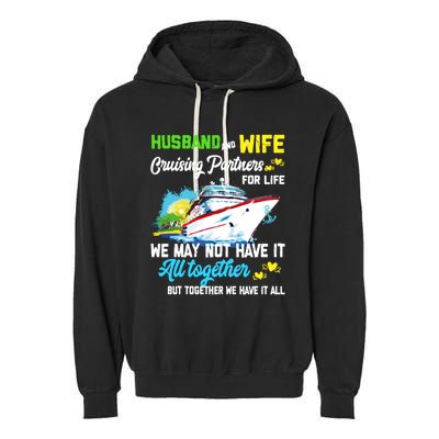 Cruise Ship Husband And Wife Cruising Partners For Life Gift Garment-Dyed Fleece Hoodie