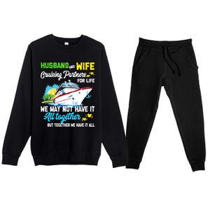 Cruise Ship Husband And Wife Cruising Partners For Life Gift Premium Crewneck Sweatsuit Set