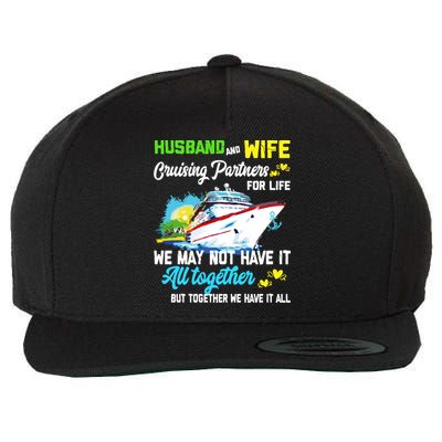 Cruise Ship Husband And Wife Cruising Partners For Life Gift Wool Snapback Cap