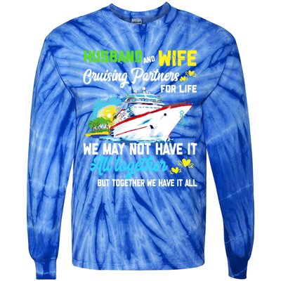 Cruise Ship Husband And Wife Cruising Partners For Life Gift Tie-Dye Long Sleeve Shirt