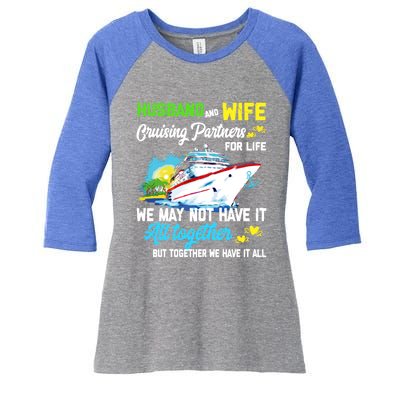 Cruise Ship Husband And Wife Cruising Partners For Life Gift Women's Tri-Blend 3/4-Sleeve Raglan Shirt