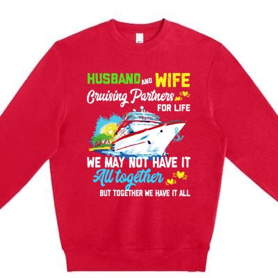 Cruise Ship Husband And Wife Cruising Partners For Life Gift Premium Crewneck Sweatshirt