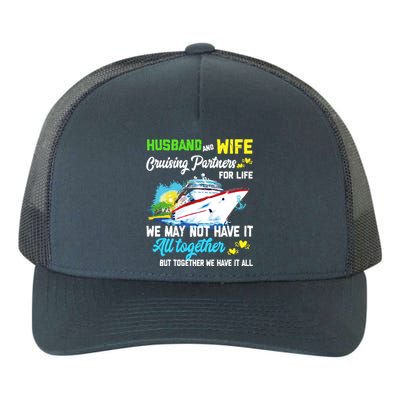 Cruise Ship Husband And Wife Cruising Partners For Life Gift Yupoong Adult 5-Panel Trucker Hat