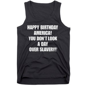 Cree Summer Happy Birthday America You Dont Look A Day Over Slavery Tank Top