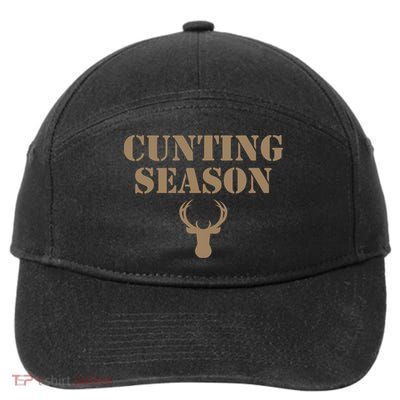 Cunting Season Hunting Season Deer Hunting 7-Panel Snapback Hat