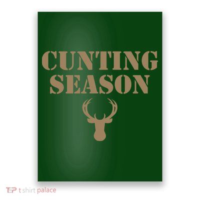 Cunting Season Hunting Season Deer Hunting Poster