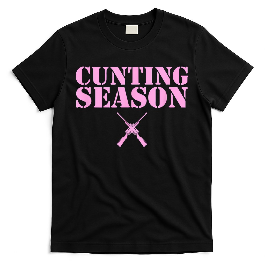 Cunting Season Hunting Counting Season Funny T-Shirt