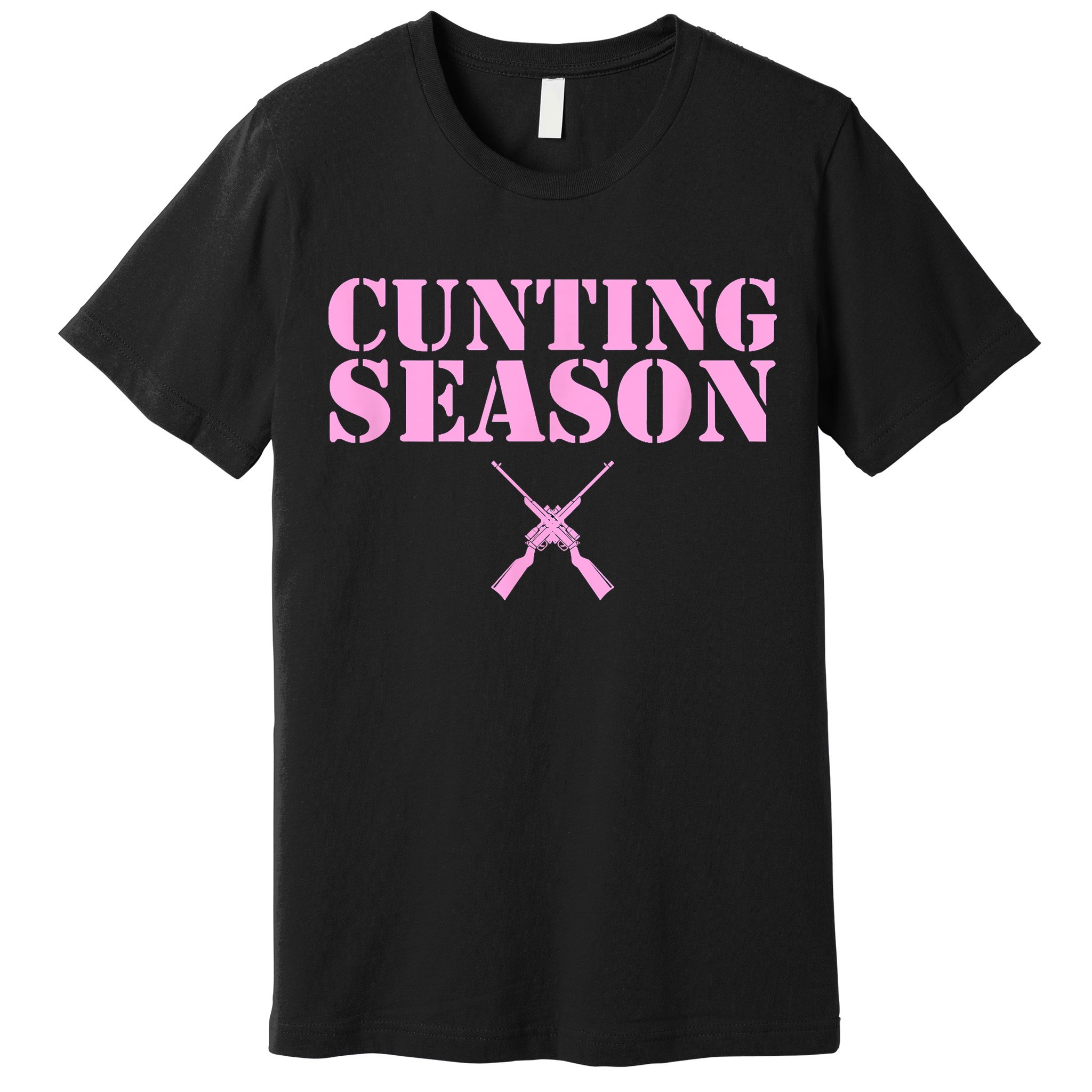 Cunting Season Hunting Counting Season Funny Premium T-Shirt