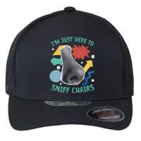 Chair Sniffer IM Just Here To Sniff Chairs Meme Humor Flexfit Unipanel Trucker Cap