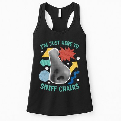 Chair Sniffer IM Just Here To Sniff Chairs Meme Humor Womens Tank Top
