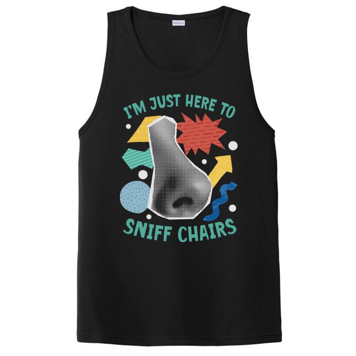 Chair Sniffer IM Just Here To Sniff Chairs Meme Humor PosiCharge Competitor Tank