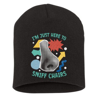 Chair Sniffer IM Just Here To Sniff Chairs Meme Humor Short Acrylic Beanie