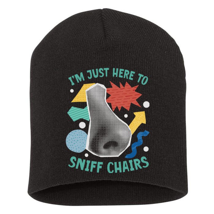 Chair Sniffer IM Just Here To Sniff Chairs Meme Humor Short Acrylic Beanie