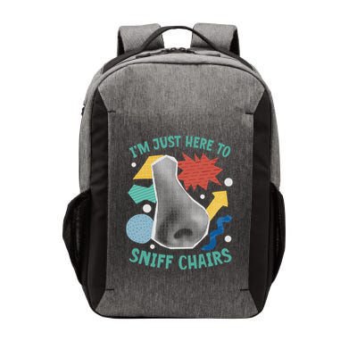 Chair Sniffer IM Just Here To Sniff Chairs Meme Humor Vector Backpack