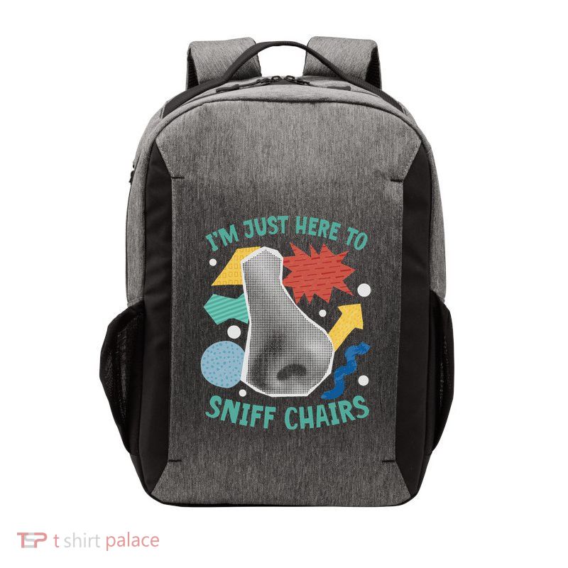Chair Sniffer IM Just Here To Sniff Chairs Meme Humor Vector Backpack