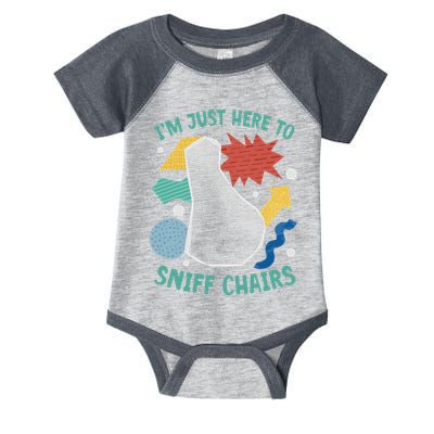 Chair Sniffer IM Just Here To Sniff Chairs Meme Humor Infant Baby Jersey Bodysuit