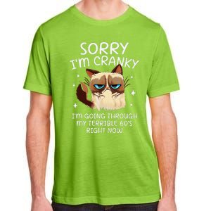 Cat Sorry IM Cranky IM Going Through My Terrible 60s Funny Adult ChromaSoft Performance T-Shirt