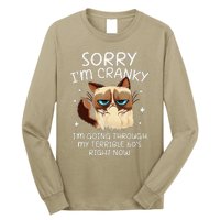 Cat Sorry IM Cranky IM Going Through My Terrible 60s Funny Long Sleeve Shirt