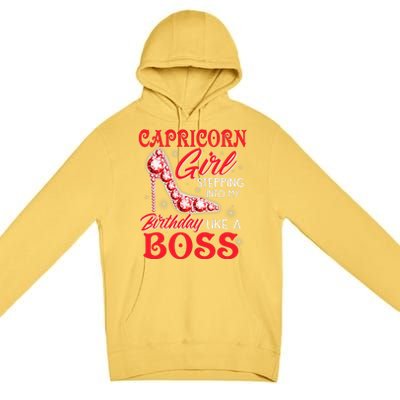 Capricorn  Stepping Into My Birthday Like A Boss Premium Pullover Hoodie