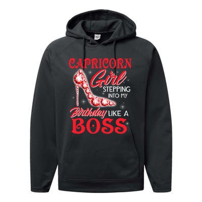 Capricorn  Stepping Into My Birthday Like A Boss Performance Fleece Hoodie