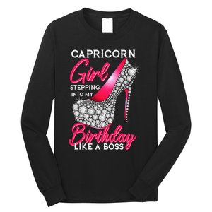 Capricorn  Stepping Into My Birthday Like A Boss Heel Long Sleeve Shirt