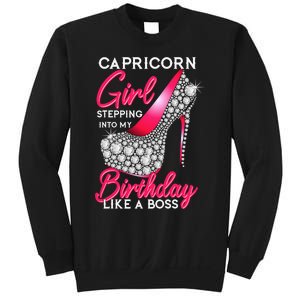 Capricorn  Stepping Into My Birthday Like A Boss Heel Sweatshirt