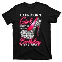 Capricorn  Stepping Into My Birthday Like A Boss Heel T-Shirt