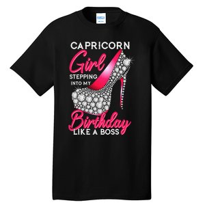 Capricorn  Stepping Into My Birthday Like A Boss Heel Tall T-Shirt