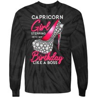 Capricorn  Stepping Into My Birthday Like A Boss Heel Tie-Dye Long Sleeve Shirt