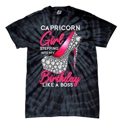 Capricorn  Stepping Into My Birthday Like A Boss Heel Tie-Dye T-Shirt